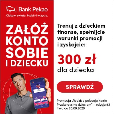 Pierwsze konto bankowe dziecka – promocja Banku Pekao
