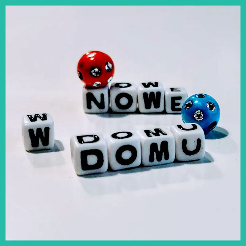 koraliki - napis "Nowe w domu"